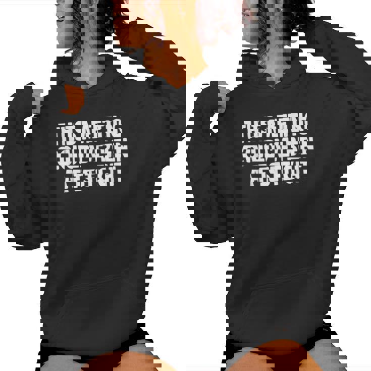 This Meeting Could've Been A Fistfight レディースパーカー