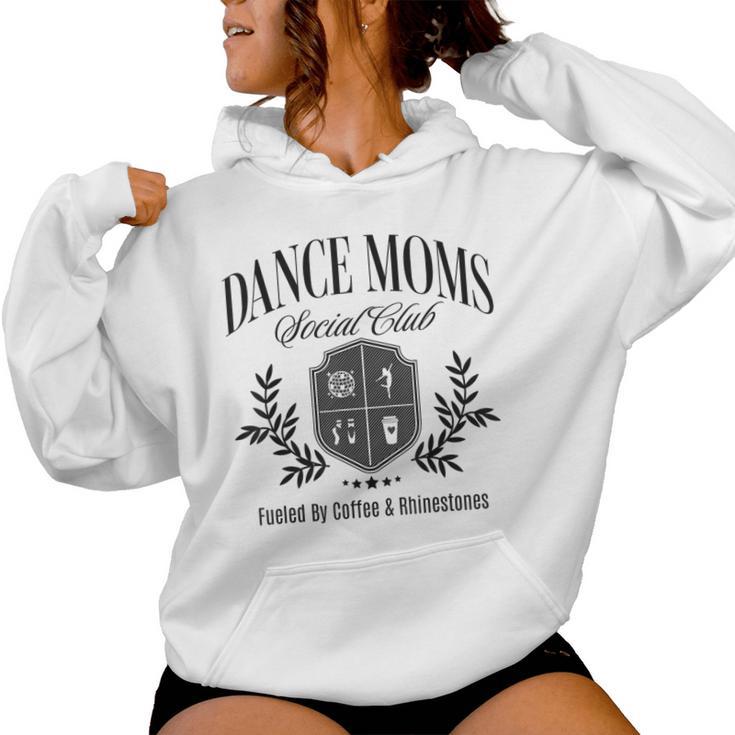Dance Moms Social Mother's Day Club Dancing Mom Life Women Women Hoodie