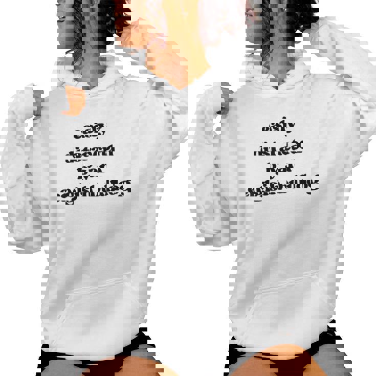 Fácilmente Distraído Por Un Perro Dog Dad Mom English Bulldog Sudadera con capucha para mujer