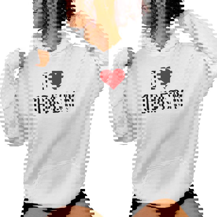 化学、化学が好き、化学の先生 化学実験技師、プレゼント、男性女性子供 I Love Chemistry レディースパーカー