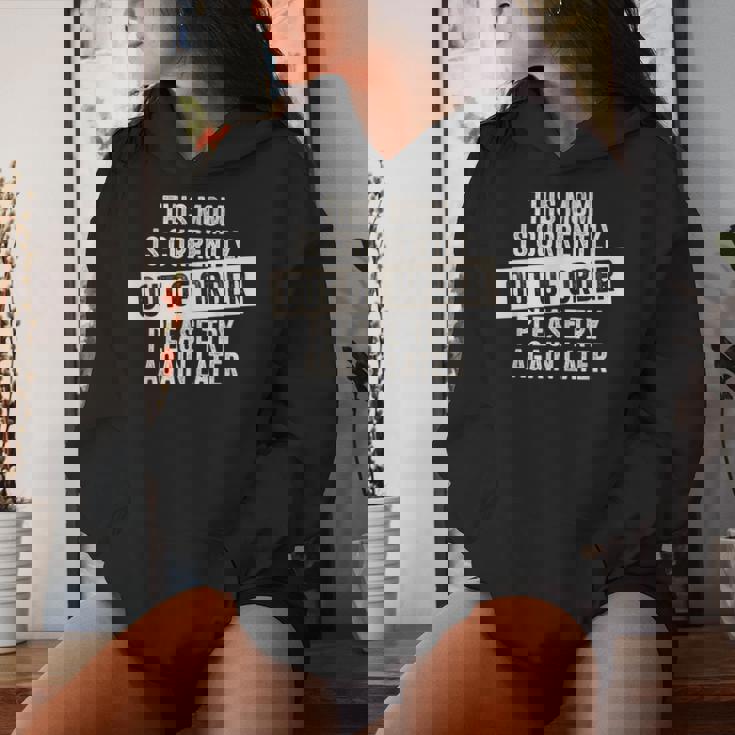 This Mom Is Currently Out Of Order Women Hoodie Gifts for Her