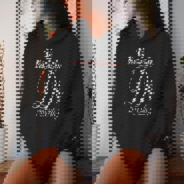 Its Miss Ms Mrs Dr Actually Graduating Doctor レディースパーカー 彼女への贈り物