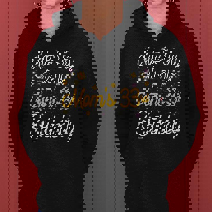 33 歳 母の誕生日 It's My Mom's 33Rd Birthday 長袖tシャツ レディースパーカー