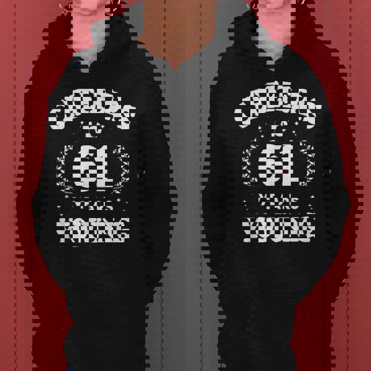 Cheers To 61歳 若い 61歳 61歳 誕生日 男性 女性 レディースパーカー