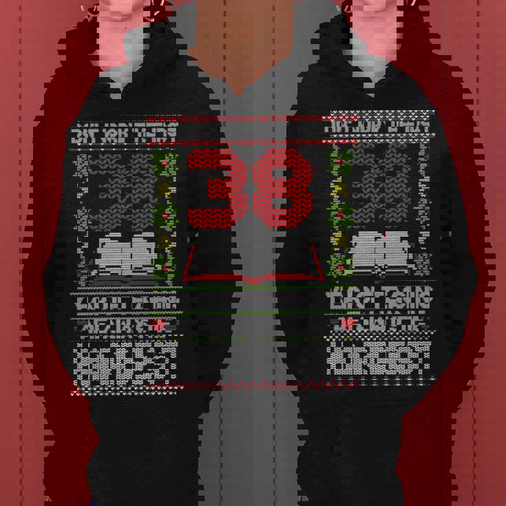 Dont Worry First 38 Years Teaching Are Hard Teacher 長袖tシャツ レディースパーカー