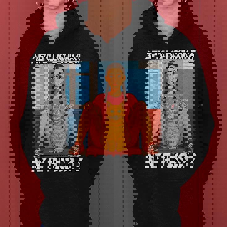 Pussy Meme Adult Girls Pun Are You Looking At My Pussy レディースパーカー