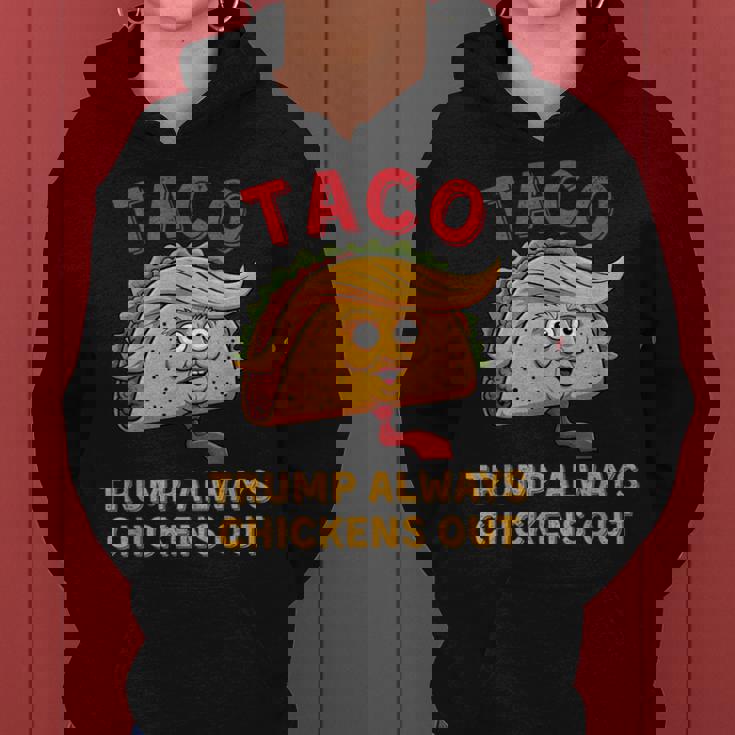 Taco Trump Always Chickens Out アンチトランプニックネーム レディースパーカー