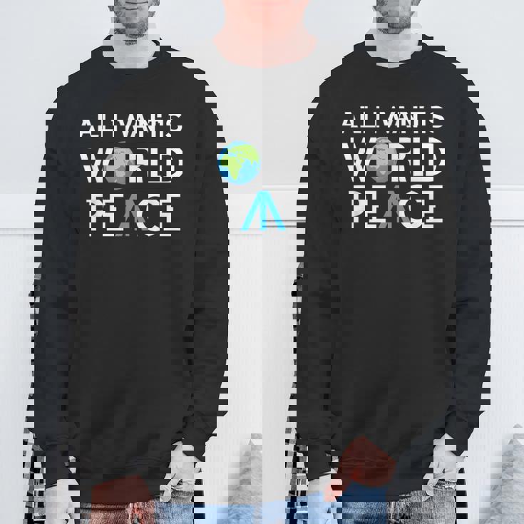 All I Want Is World Peace Earth Day スウェットシャツ 高齢者への贈り物