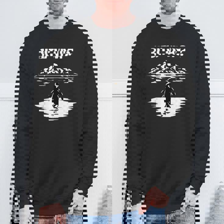 But Why Penguin Mountains Cute スウェットシャツ 高齢者への贈り物