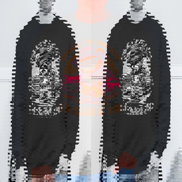 Chale Im Not Old Im Classic Fool ローライダー チカーノ スウェットシャツ 高齢者への贈り物