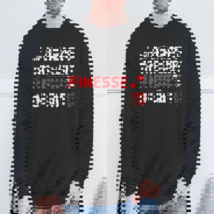 Contract Bridge Take Every Finesse カードゲームプレーヤー スウェットシャツ 高齢者への贈り物