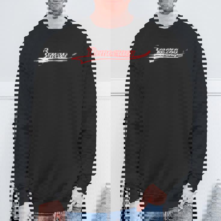 Democracy Vote Freedom Government Politics Vintage Varsity Sweatshirt Unisex Gifts for Old Men