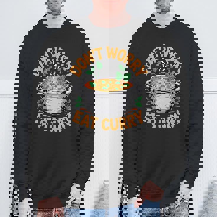 Don't Worry Eat カレー インド料理 スウェットシャツ 高齢者への贈り物