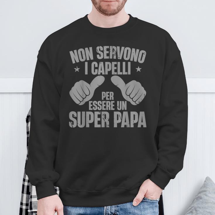 Festa Del Papà Nonervono Capelli Per Essereuper Papa Felpa Regalos para ancianos