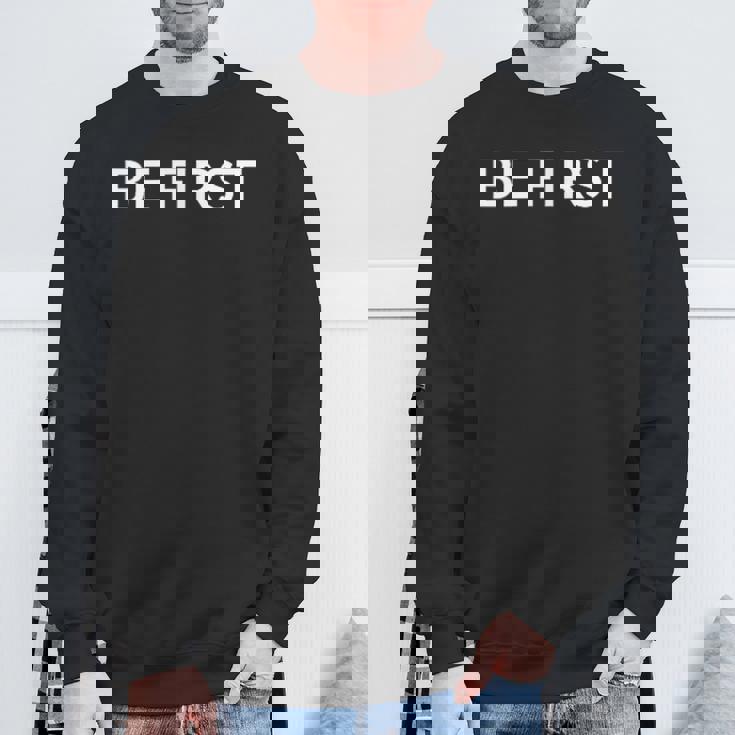 Be First スウェットシャツ 高齢者への贈り物