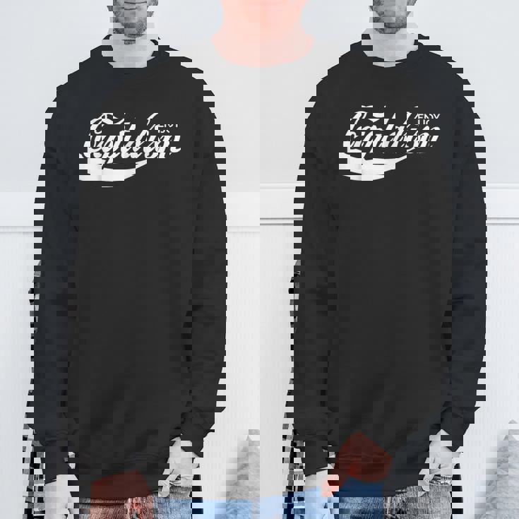 Enjoy Capitalism スウェットシャツ 高齢者への贈り物