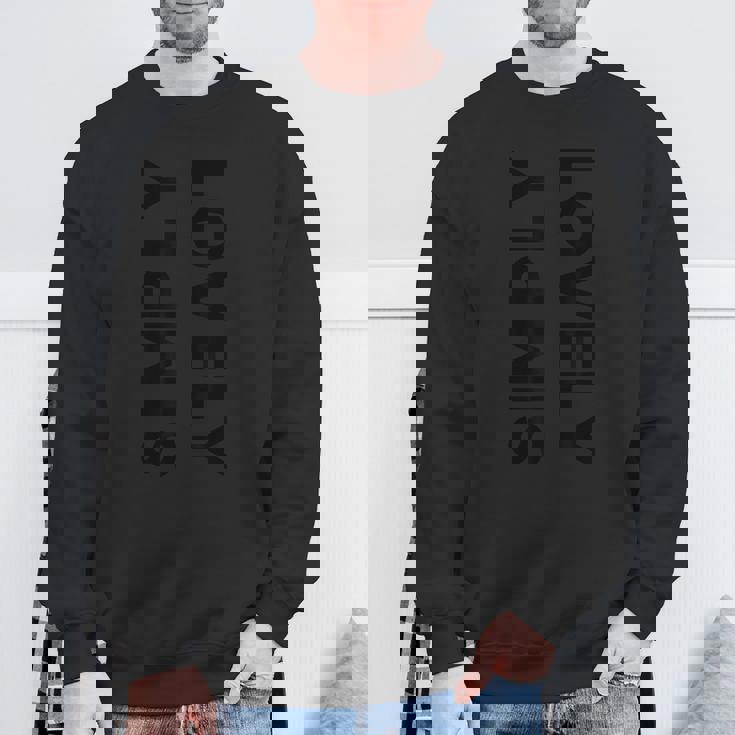 aying Quotes Fashion Graphics imply Lovely スウェットシャツ 高齢者への贈り物