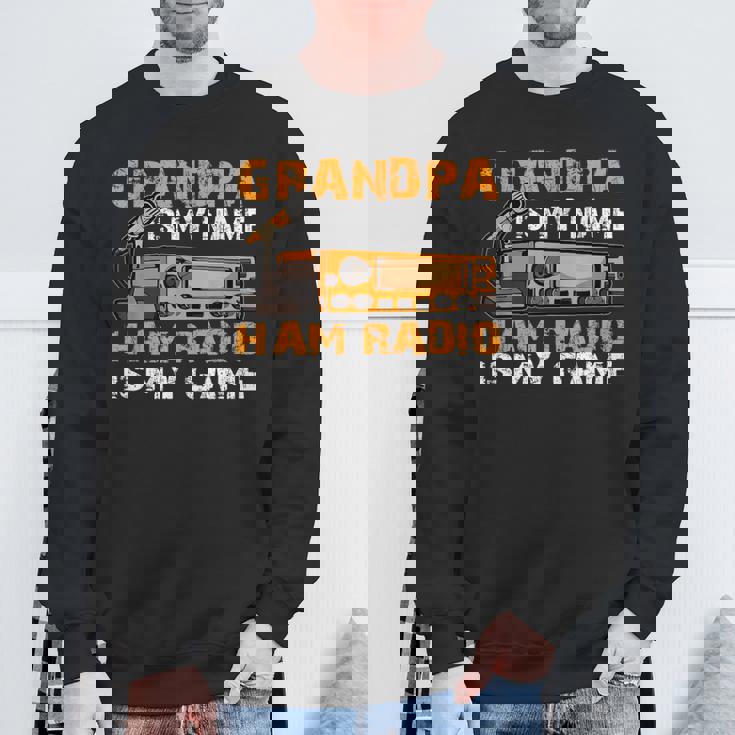 Grandpa Is My Name Ham Radio Is My Game Hamラジオ アマチュア無線 スウェットシャツ 高齢者への贈り物