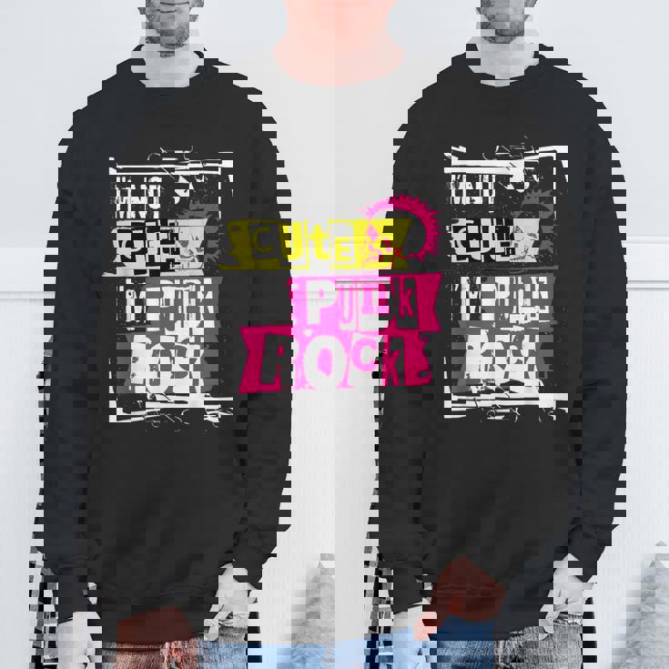 I'm Not Cute I'm Punk Rock パンクロッカー用 スウェットシャツ 高齢者への贈り物