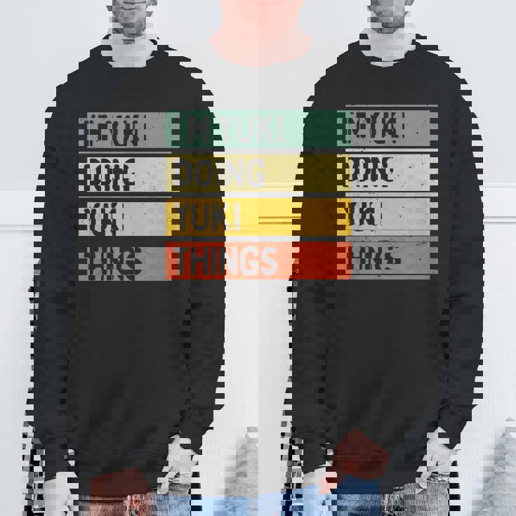 I'm Yuki Doing Yukiシングス 面白い 名言 スウェットシャツ 高齢者への贈り物