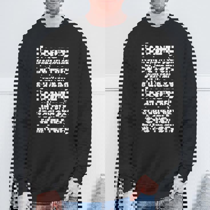 I'morry Foraysorry Beingorry おかしな謝罪 スウェットシャツ 高齢者への贈り物