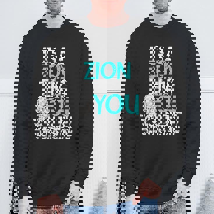 メンズ It's A Zion Thing You Wouldn't Understand スウェットシャツ 高齢者への贈り物