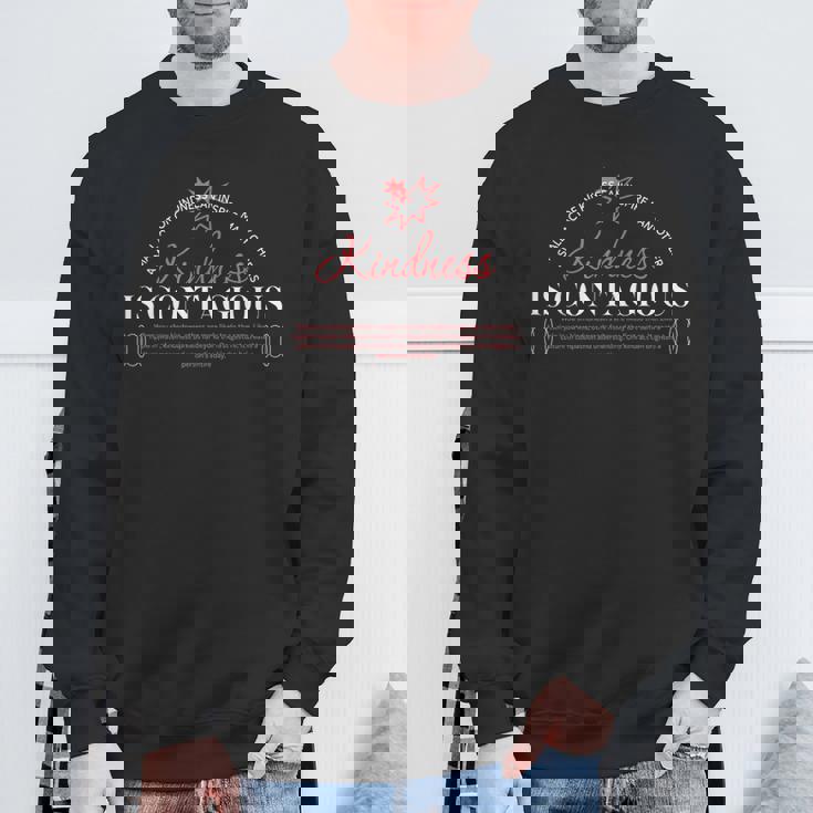 Kindness Is Contagious アーバンタイポグラフィストリートウェア スウェットシャツ 高齢者への贈り物