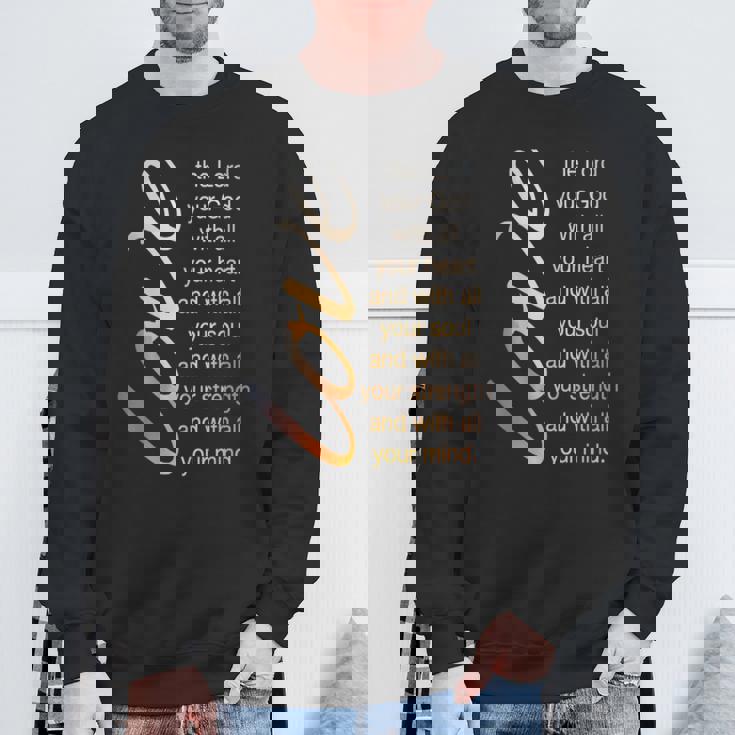 Love The Lord With All Your Heart 聖書の言葉 スウェットシャツ 高齢者への贈り物