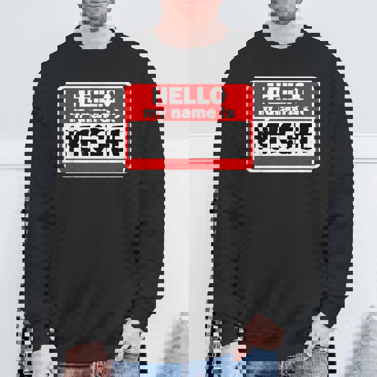 Meche Hello Hi My Name Is ネームオン カスタム スウェットシャツ 高齢者への贈り物