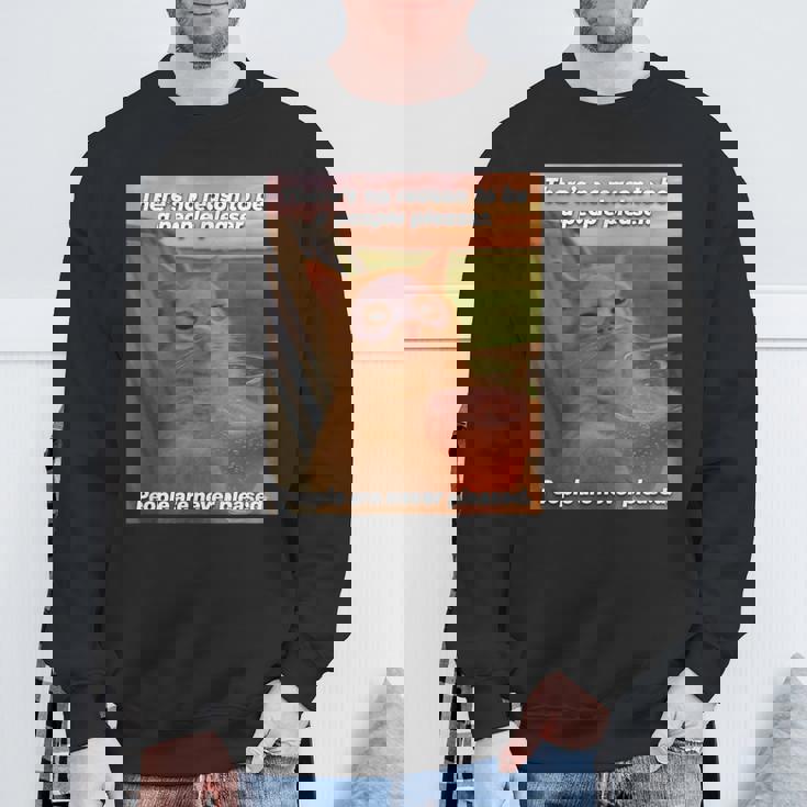 People Are Never Pleased Brainrot 猫ミーム 大学ユーモア スウェットシャツ 高齢者への贈り物