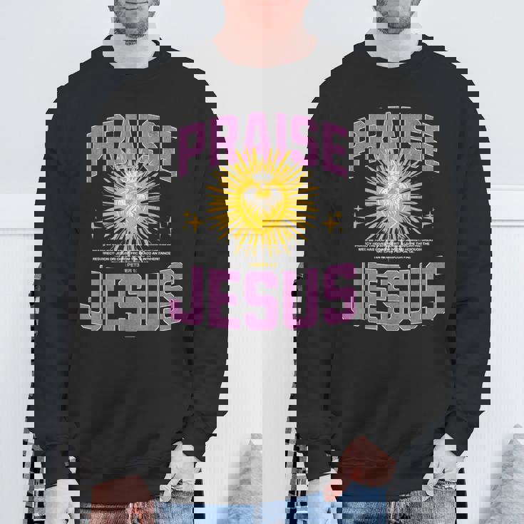 Praise Jesus Our Lord &Aviour For An Abundant New Life スウェットシャツ 高齢者への贈り物