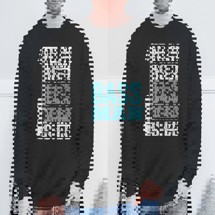 Relax Mister Bass Man Is Here ベースギター 楽器 ベーシスト スウェットシャツ 高齢者への贈り物