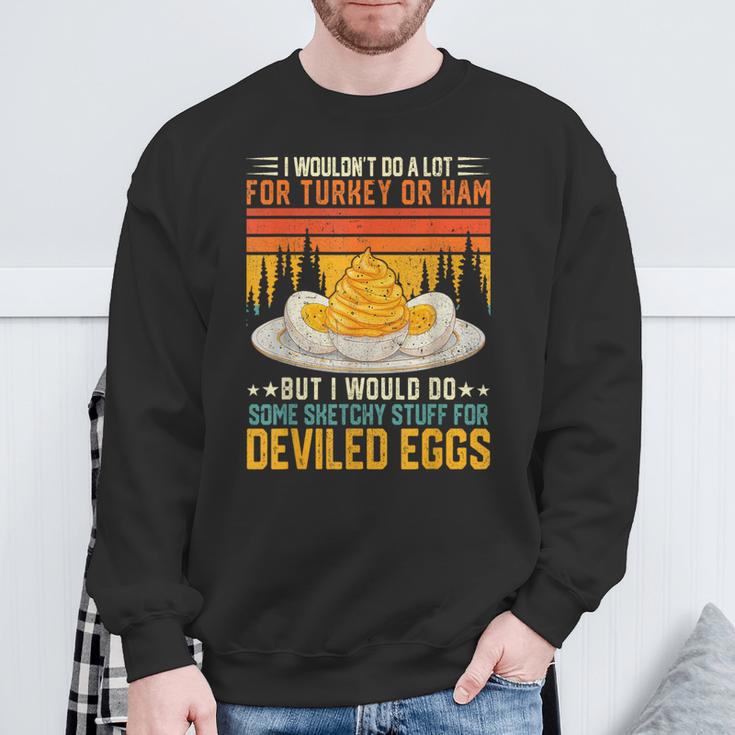 Silly Egg Meme Quote I Wouldn't Do A Lot For Turkey Or Ham Sweatshirt Gifts for Old Men Silly Egg Meme Quote I Wouldn't Do A Lot For Turkey Or Ham Sweatshirt Gifts for Old Men