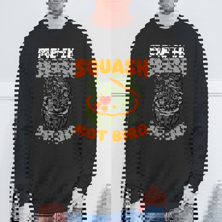 Stuff The Squash Not Bird Vegan Thanksgiving Sweatshirt Unisex Gifts for Old Men