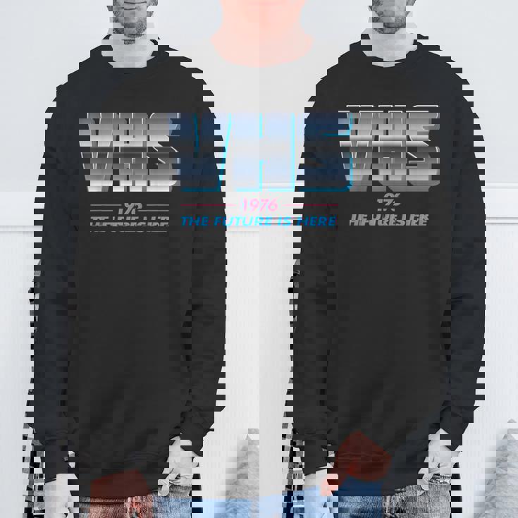 Vhs Tape The Future Is Here Retro Lover -Ideo スウェットシャツ 高齢者への贈り物