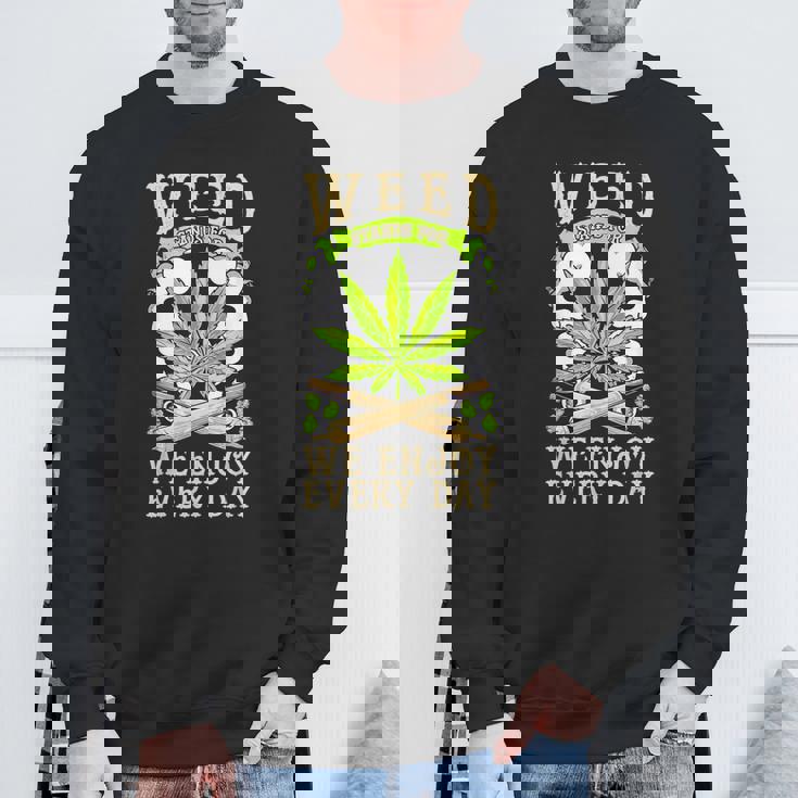 Weed 毎日を楽しむ スウェットシャツ 高齢者への贈り物