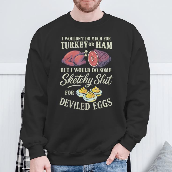 I Wouldn't Do Much For Turkey Or Ham But I Wouldn't Do Some Sweatshirt Gifts for Old Men