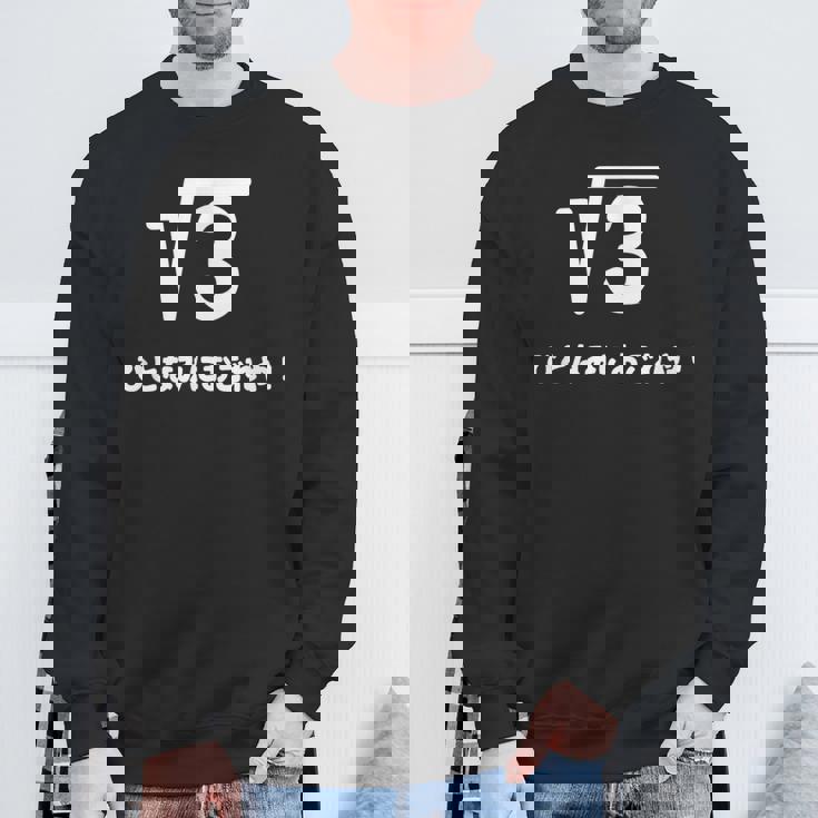 ひとなみにおごれや 無理数 ３ 数学 数学好き ネタ 数字 語呂合わせ おもしろ ルート３ スウェットシャツ 高齢者への贈り物