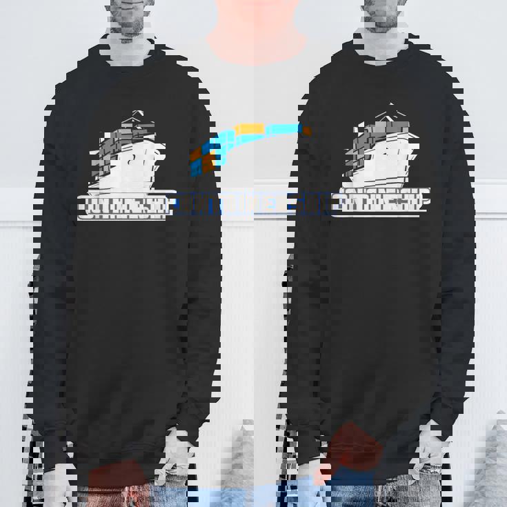 コンテナシップ船 船長 船員 船員 マリナー 船員 船員 スウェットシャツ 高齢者への贈り物