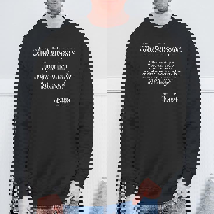 シェイクスピアの名言 If We Are True To Ourselves King Lear スウェットシャツ 高齢者への贈り物