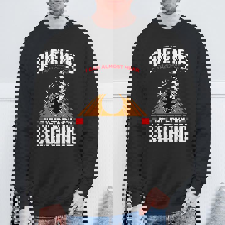 テンピンの笑い声を聞いてください-面白いボウラーとボウリング スウェットシャツ 高齢者への贈り物