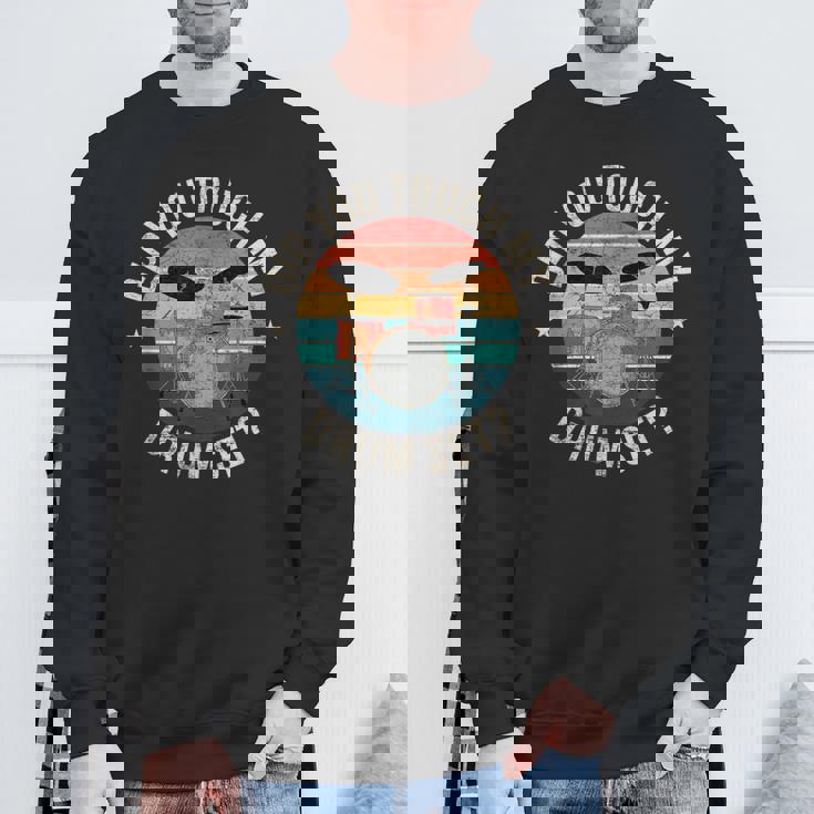 ディッド・ユー・タッチ・マイ・ドラム・セット・ファニー・ドラマー・パーカッション・ドラム スウェットシャツ 高齢者への贈り物