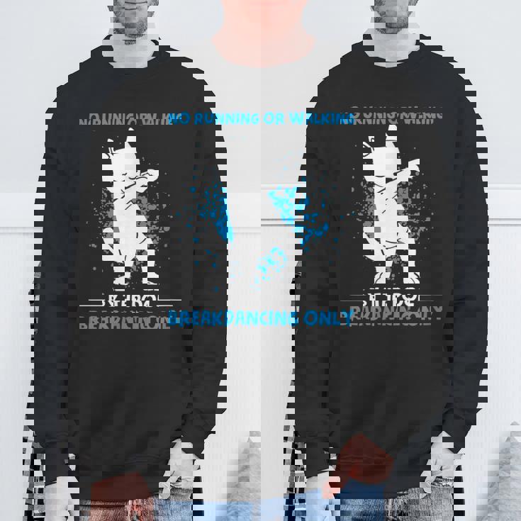 ブレイクダンス走ったり歩いたりしない面白いダンス動物 スウェットシャツ 高齢者への贈り物