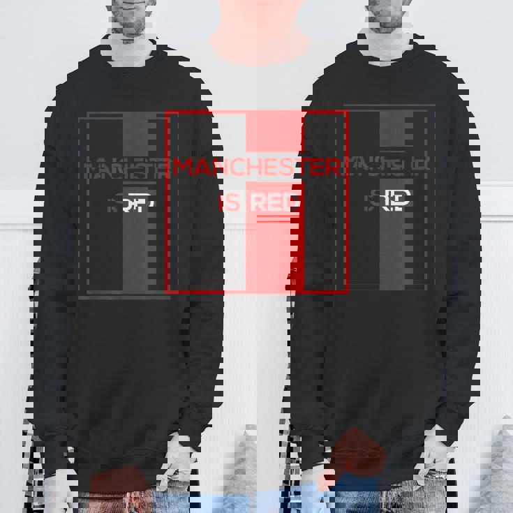 マンチェスター・イズ・レッド・ファニー・ユナイテッド・フットボール・サポーター スウェットシャツ 高齢者への贈り物