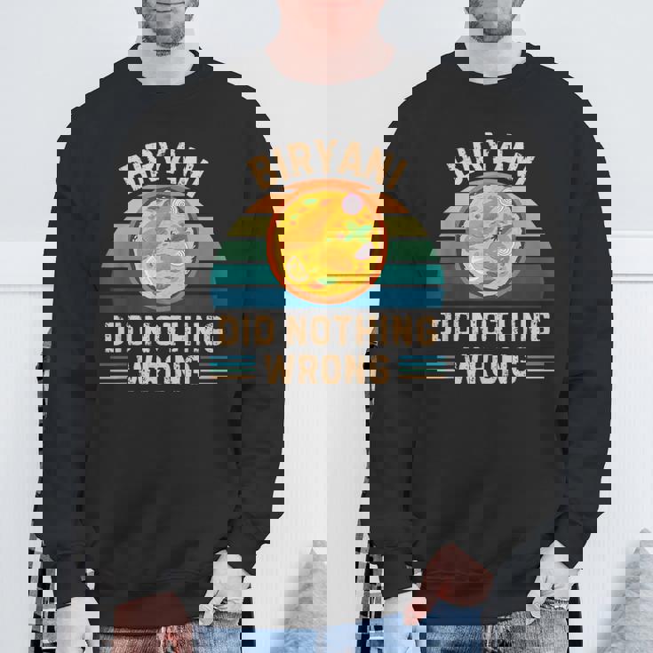 レトロ ビリヤニ Did Nothing Wrong ヴィンテージ ビリヤニ 食品愛好家 スウェットシャツ 高齢者への贈り物