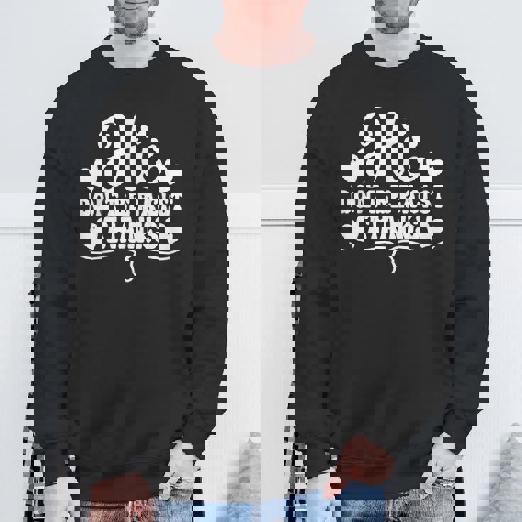 人種差別 Hi Don't Be Racist Thanks スウェットシャツ 高齢者への贈り物