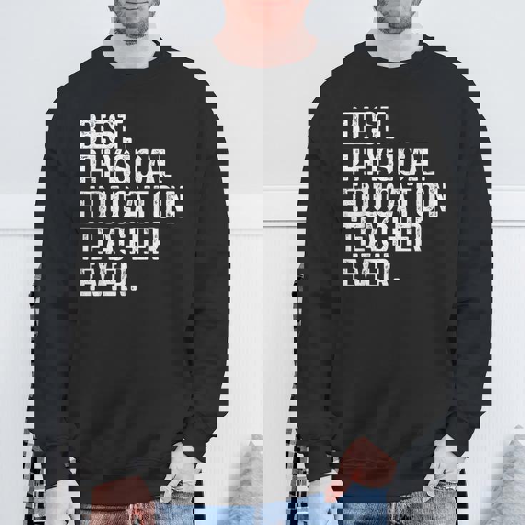 史上最高の体育教師 面白い Pe先生 スウェットシャツ 高齢者への贈り物