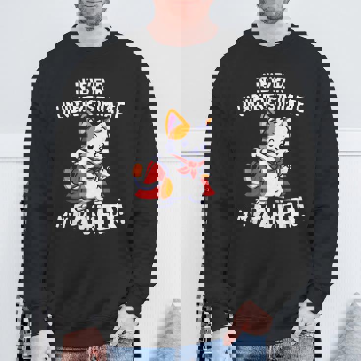 猫に言わせると、Don't Underestimate My Pawer Pun Cat（私の肉球を甘く見ないで）。 スウェットシャツ 高齢者への贈り物