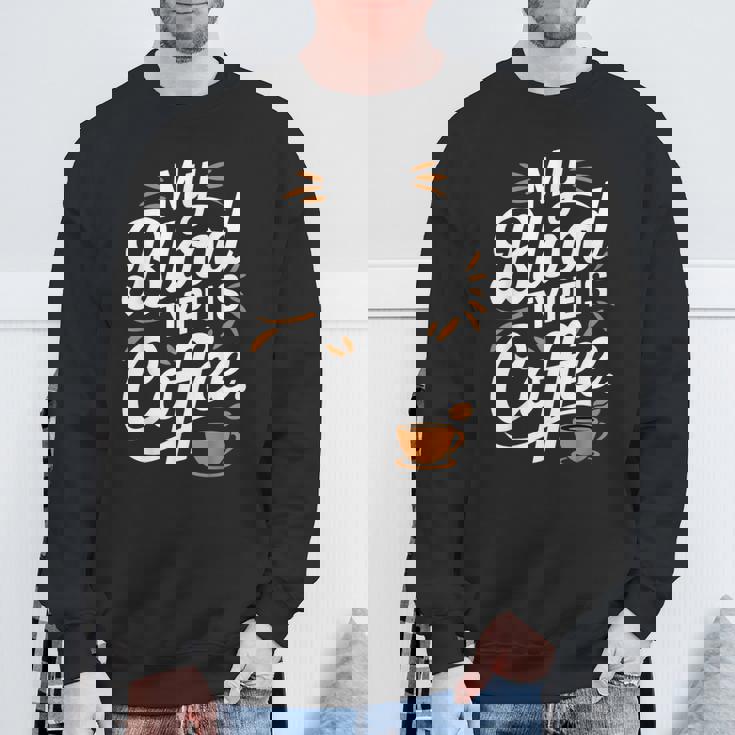 私の血液型はコーヒーです スウェットシャツ 高齢者への贈り物