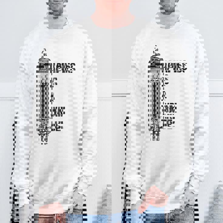 Happiness Is A Warm Tube アナログオーディオ。真空管 スウェットシャツ 高齢者への贈り物